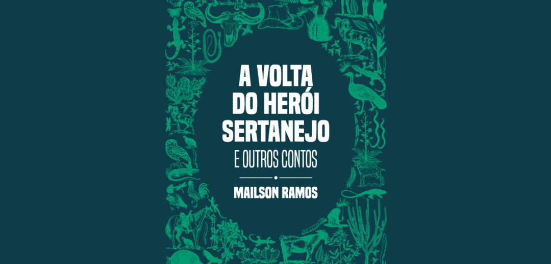 A Volta do Herói Sertanejo - Mailson Ramos