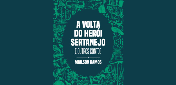 A Volta do Herói Sertanejo - Mailson Ramos
