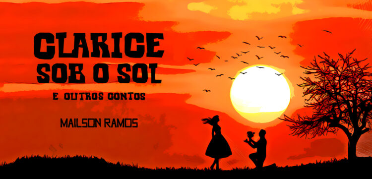 Clarice sob o Sol - Mailson Ramos