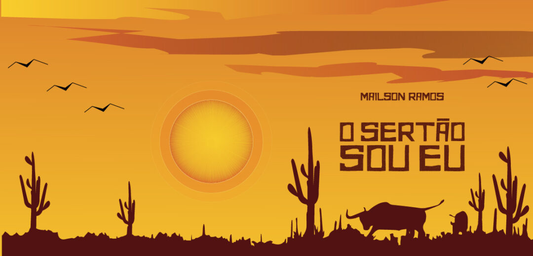 O Sertão Sou Eu - Mailson Ramos